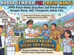 _PPPK Paruh Waktu Diusulkan Jadi Penuh Waktu : Harapan Besar, Harus Adil, Transparan, Bebas Calo_