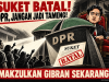 Suket Batal, DPR Jangan Jadi Tameng Kekuasaan: Makzulkan Gibran Sekarang!